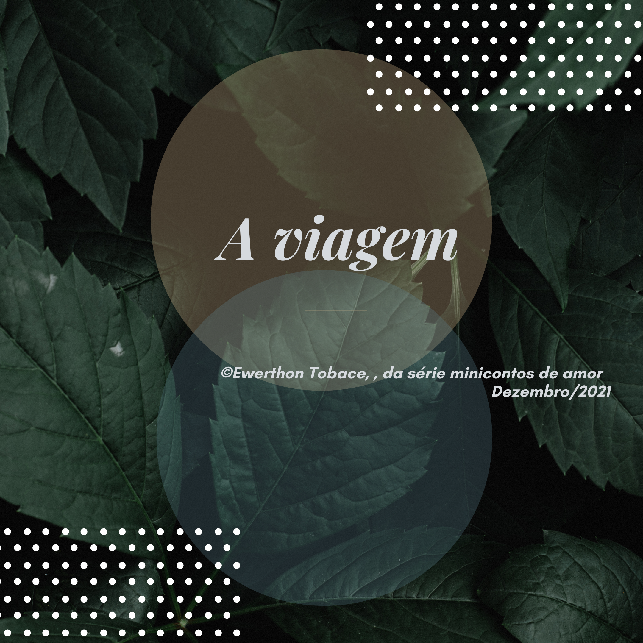 Arte de A viagem, sobre um fundo de folhas verdes
