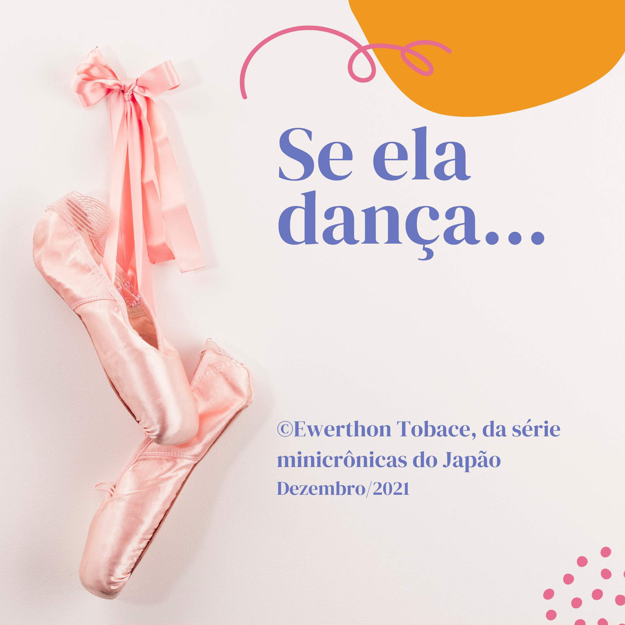 Arte de Se ela dança…, com sapatilhas de balé e laço rosa